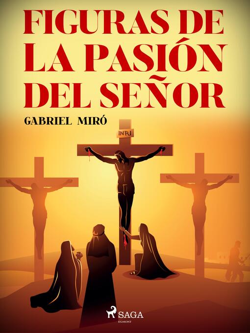 Title details for Figuras de la Pasión del Señor by Gabriel Miró - Available